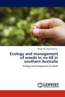 Ecology and management of weeds in no-till in southern Australia: Ecology and management of weeds 3845444290 Book Cover