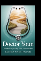 doctor youn: Health Is a Journey, Not a Destination B0FNLR2LJX Book Cover