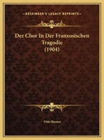 Der Chor In Der Franzosischen Tragodie 116042859X Book Cover