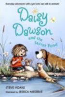 Daisy Dawson and the Secret Pond 0763647306 Book Cover