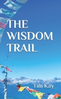 The Wisdom Trail 1710209852 Book Cover