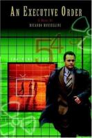 An Executive Order 0595391311 Book Cover