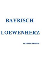 Bayrisch Loewenherz 3837019888 Book Cover