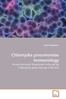 Chlamydia pneumoniae immunology: Innate Immune Responses induced by Chlamydia pneumoniae infection 3639143272 Book Cover