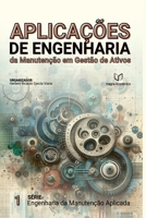 Aplicações De Engenharia Da Manutenção Em Gestão De Ativos 659819654X Book Cover