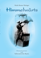 Himmelwärts: Himmelsstürmer und Schwestern des Ikarus (German Edition) 3769353935 Book Cover