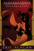 Mahabharata: Dice Game & Exile 981186151X Book Cover