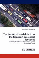 The impact of modal shift on the transport ecological footprint 3844320563 Book Cover