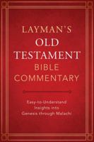 Layman's Old Testament Bible Commentary: Easy-to-Understand Insights into Genesis through Malachi 163409039X Book Cover