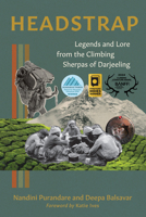 Headstrap: Legends and Lore from the Climbing Sherpas of Darjeeling 168051640X Book Cover