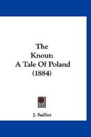 The Knout: A Tale Of Poland 1503104451 Book Cover