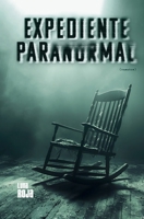 Expediente paranormal (Spanish Edition) 6319065753 Book Cover