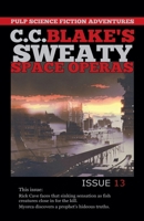 C. C. Blake's Sweaty Space Operas, Issue 13 B0GRX2YCTN Book Cover