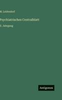 Psychiatrisches Centralblatt: II. Jahrgang 3386429033 Book Cover