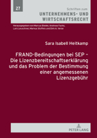 FRAND-Bedingungen bei SEP – Die Lizenzbereitschaftserklärung und das Problem der Bestimmung einer angemessenen Lizenzgebühr (Schriften zum Unternehmens- und Wirtschaftsrecht) (German Edition) 3631804318 Book Cover