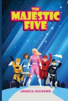 The Majestic Five 1916125603 Book Cover