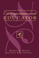 The Entrepreneurial Educator 0810838990 Book Cover