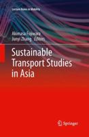 Sustainable Transport Studies in Asia (Lecture Notes in Mobility) 4431543783 Book Cover