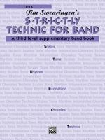 S*t*r*i*c*t-Ly [Strictly] Technic for Band (a Third Level Supplementary Band Book): Tuba 0769229700 Book Cover