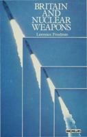 Britain and Nuclear Weapons 0333304942 Book Cover