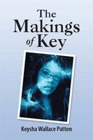 The Makings of Key 1984520865 Book Cover