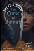 The Curse of Zainab, the Full Novel: Beginnings Decide your Fate B0CCXR31HX Book Cover