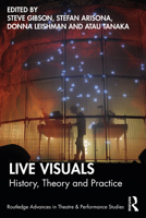 Live Visuals: History, Theory, Practice 1032252685 Book Cover