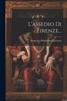 L'assedio Di Firenze... 1022382462 Book Cover