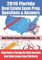 2019 Florida Real Estate Exam Prep. Questions and Answers: Study Guide to Passing the Sales Associate Real Estate License Exam Effortlessly 1082718327 Book Cover