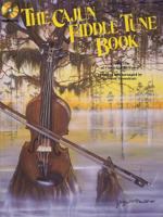 The Cajun Fiddle Tune Book 093175903X Book Cover