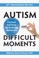 High-Functioning Autism and Difficult Moments: Practical Solutions for Reducing Meltdowns 1957984325 Book Cover