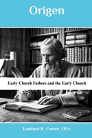 Origen: Early Church Fathers and the Early Church (Early Church Fathers and the Early Church Series) B0F47GR4HQ Book Cover