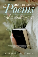 88 God Given Poems For Encouragement 1638121524 Book Cover