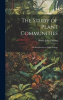 The Study of Plant Communities: An Introduction to Plant Ecology 1021496316 Book Cover