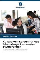 Aufbau von Kursen für das lebenslange Lernen der Studierenden (German Edition) 6208871573 Book Cover
