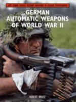 German Automatic Weapons of World War II 1861262698 Book Cover