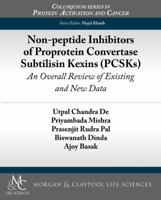 Non-peptide Inhibitors of Proprotein Convertase Subtilisin Kexins (PCSKs): An Overall Review of Existing and New Data 1615044744 Book Cover
