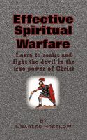 Effective Spiritual Warfare 0980176875 Book Cover