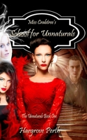 Miss Crabtree's School for Unnaturals (The Unnaturals #1) 1517773342 Book Cover