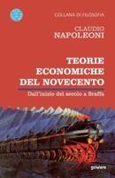 Teorie economiche del Novecento. Dall’inizio del secolo a Sraffa 8833634493 Book Cover