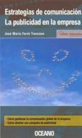 Estrategias De Comunicacion: La Publicidad En La Empresa (Marketing practico) (Spanish Edition) 8449418259 Book Cover