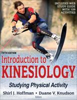 Introduction to Kinesiology: Studying Physical Activity [with Web Study Guide Access Code] 1450434320 Book Cover