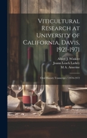 Viticultural Research at University of California, Davis, 1921-1971: Oral History Transcript / 1970-1972 1021444391 Book Cover