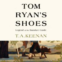 Tom Ryan's Shoes: The Legend of the Banshee Castle B0GRV2NV9D Book Cover