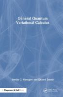 General Quantum Variational Calculus 1032899735 Book Cover