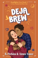 Deja Brew B0BF28PFGK Book Cover