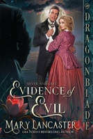 Evidence of Evil: A Victorian Historical Romance Mystery (Silver and Grey) 1965539777 Book Cover