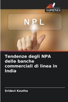 Tendenze degli NPA delle banche commerciali di linea in India 6205694093 Book Cover