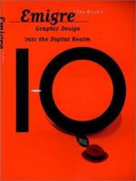 Emigre: Graphic Design into the Digital Realm (The Book : Graphic Design Into the Digital Realm) 0471285471 Book Cover