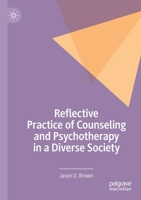 Reflective Practice of Counseling and Psychotherapy in a Diverse Society 3030245071 Book Cover